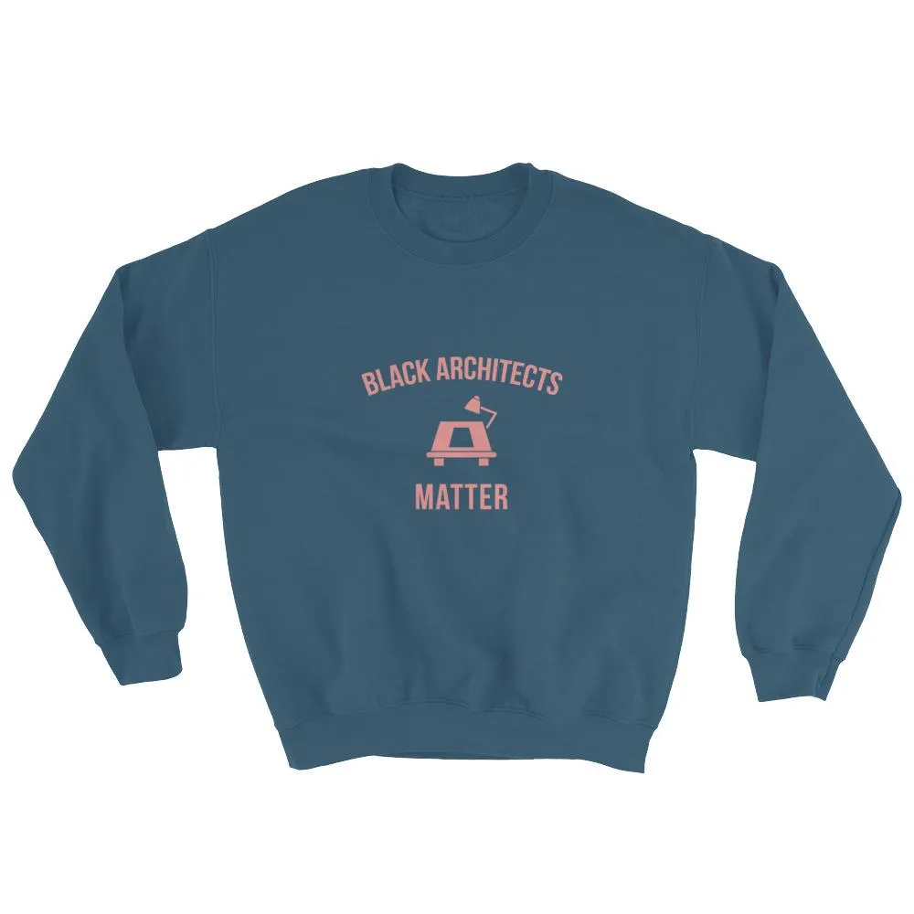 Black Architects Matter - Sweatshirt