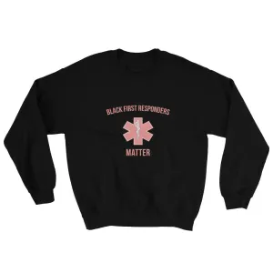 Black First Repsonders Matter - Sweatshirt