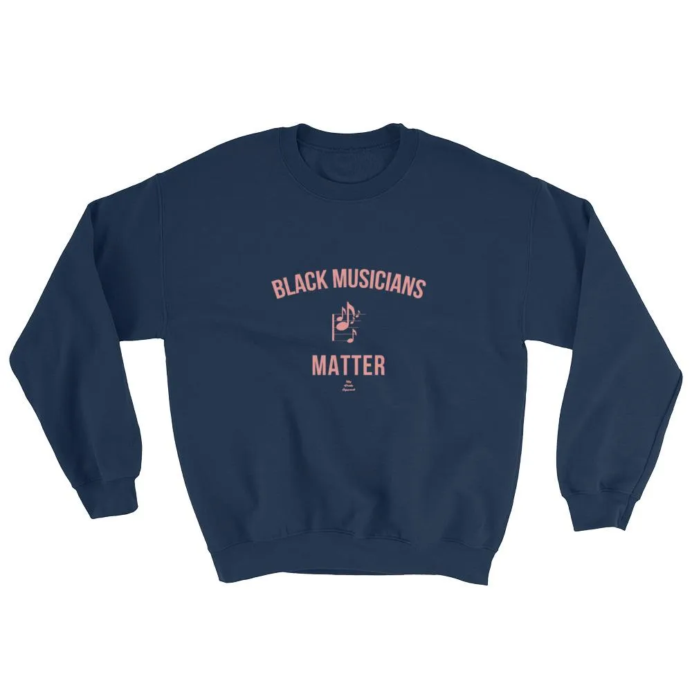 Black Musicians Matter - Sweatshirt