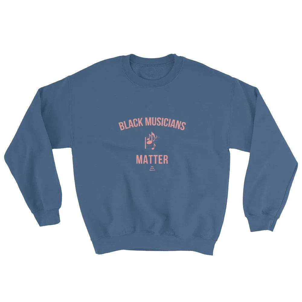 Black Musicians Matter - Sweatshirt