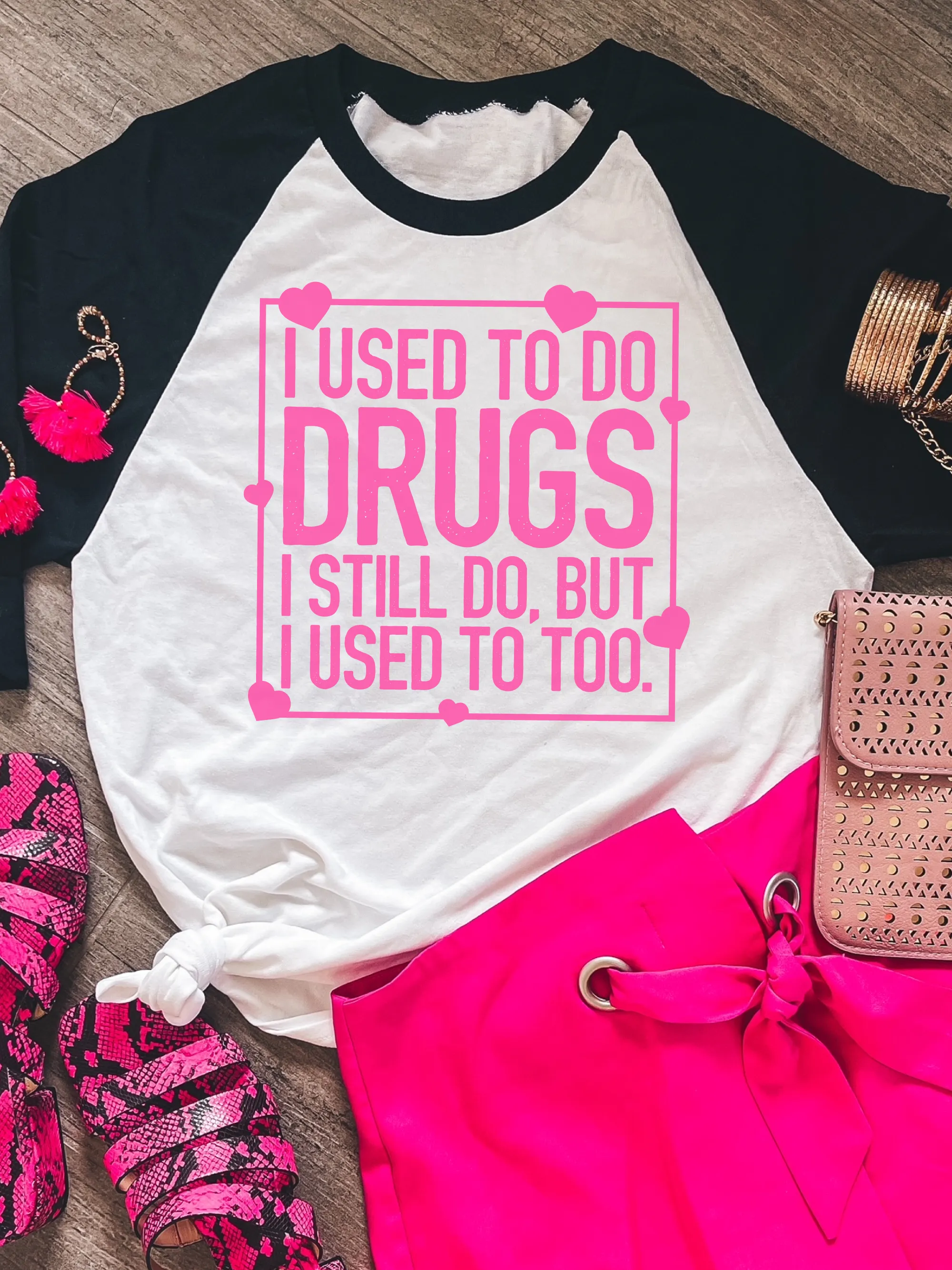 I Used To Do Dr--s. I Still do, But I Used To Too.