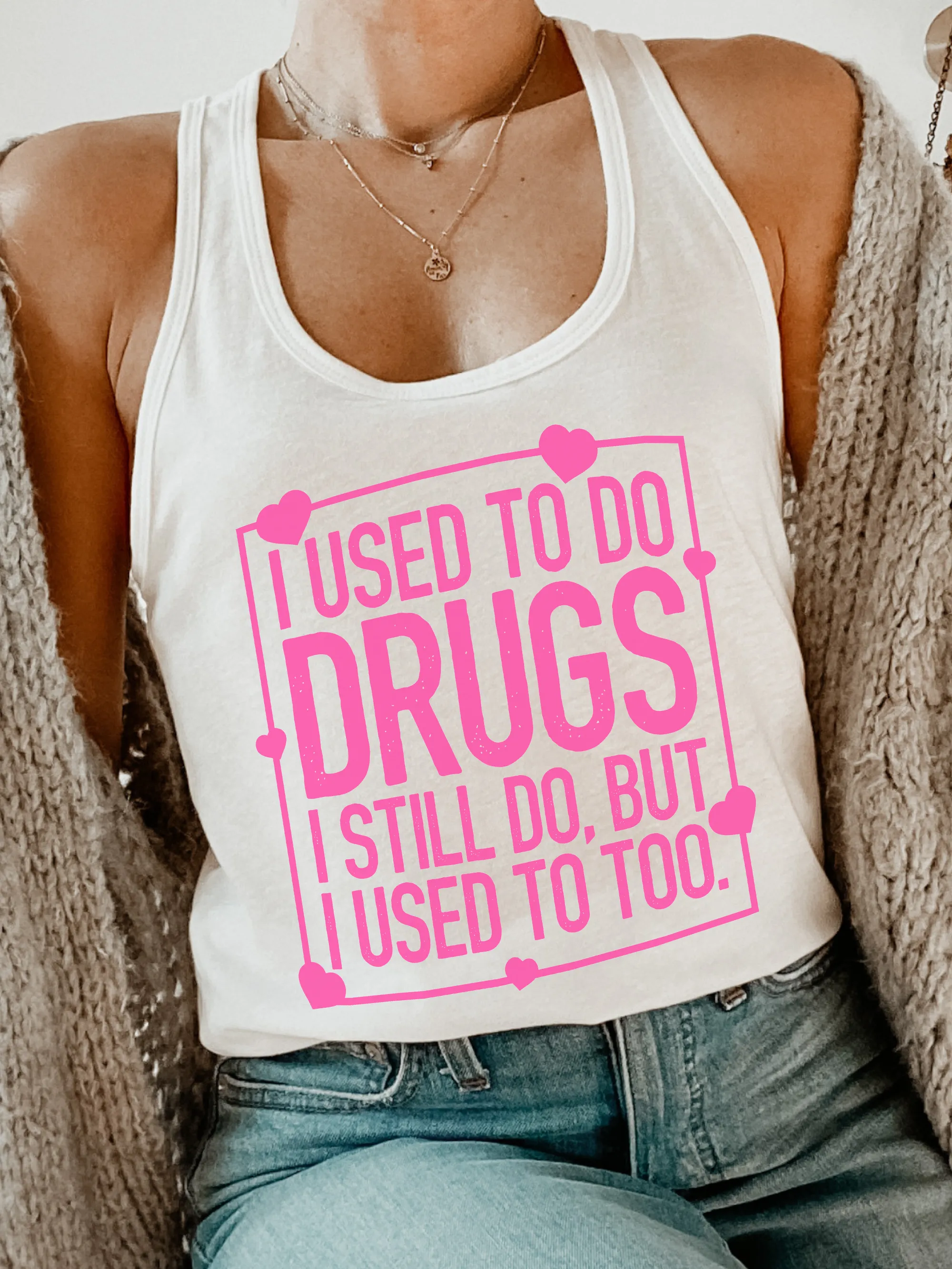I Used To Do Dr--s. I Still do, But I Used To Too.